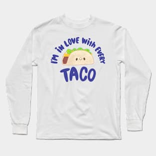 In Love With Tacos Long Sleeve T-Shirt